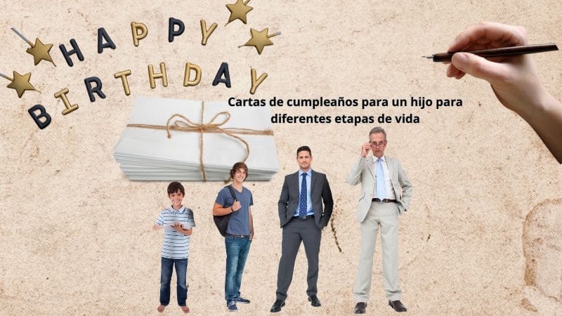 Cartas de cumpleaños para un hijo para diferentes etapas de vida